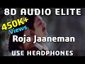 Roja Jaaneman (8D AUDIO) - Sujatha, Hariharan - A.R. Rehman - |8D Indian Division|