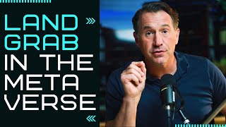 Land Grab in the Metaverse