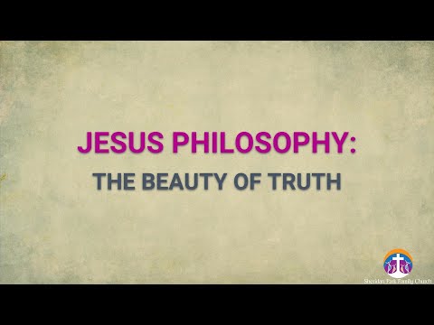 The Beauty of Truth — Jesus Philosophy (June 30, 2024)