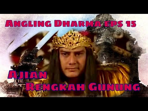 Angling Dharma Episode15 - Ajian Rengkah Gunung