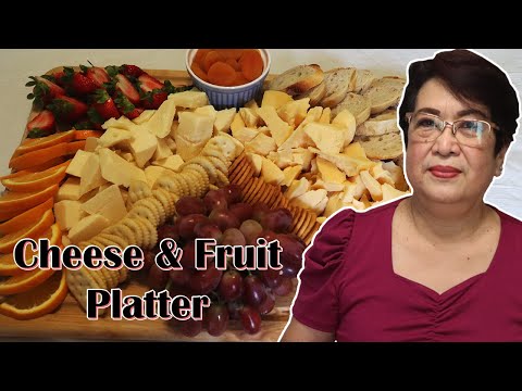 The Best Cheese and Fruit Platter | Party Platter | Pinoy Recipe