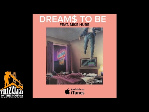 G Maly ft. Mike Hubb - Dreams To Be [Thizzler.com]