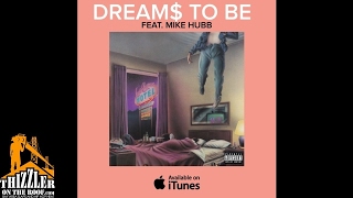 G Maly ft. Mike Hubb - Dreams To Be [Thizzler.com]