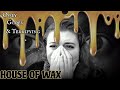 The Movie Where A Psycho Turns People Into Wax Figurines