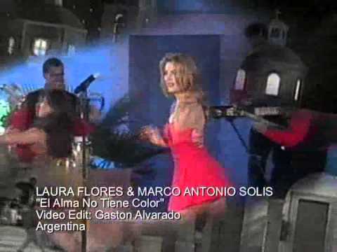 LAURA FLORES & MARCO ANTONIO SOLIS  El Alma No Tiene Color