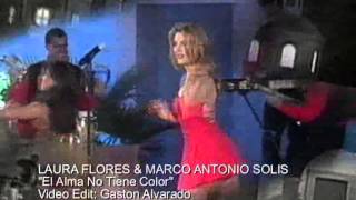 Video thumbnail of "LAURA FLORES & MARCO ANTONIO SOLIS  El Alma No Tiene Color"