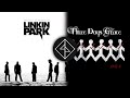 Mashup What I Ve Done To Get Out Alive Linkin Park X Three Days Grace REUPLOAD