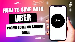 How to Save With Uber Promo Codes or Student Offer