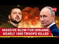 Russia Slays Nearly 1000 Ukrainian Troops In Donetsk; Crushes All Counterattacks | Watch