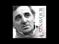 Charles Aznavour - Pour toi Arménie