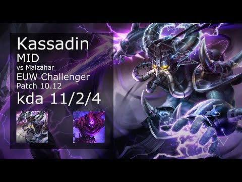 Kassadin Mid vs Malzahar - EUW Challenger 11/2/4 Patch 10.12 Gameplay