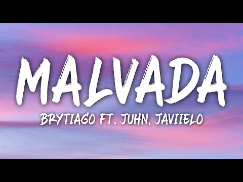 Brytiago - Malvada ft. Juhn, Javiielo (Letra/Lyrics)