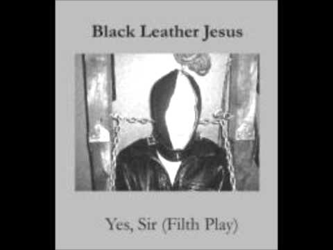 Black Leather Jesus - Swallow with Pride