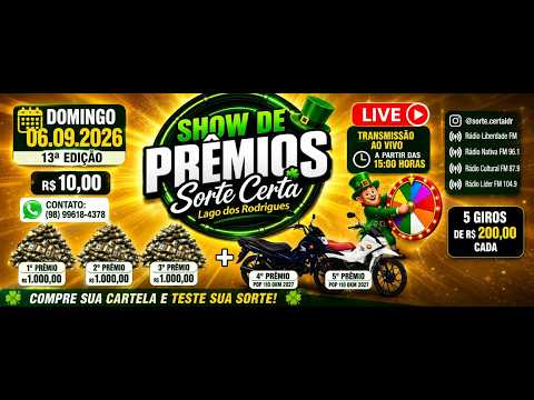 13ª Edição do Show de Prêmios Sorte Certa | Sorteio dia 06/09/2026