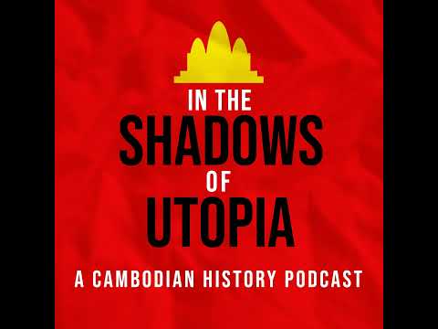S1 Ep6: Interview: David Chandler on Cambodian History and Genocide
