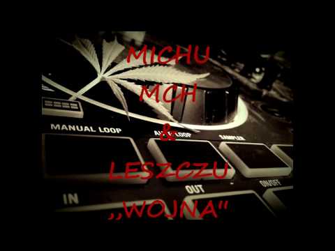 Michu MCH & Leszczu - Wojna ( PROD.MCH )