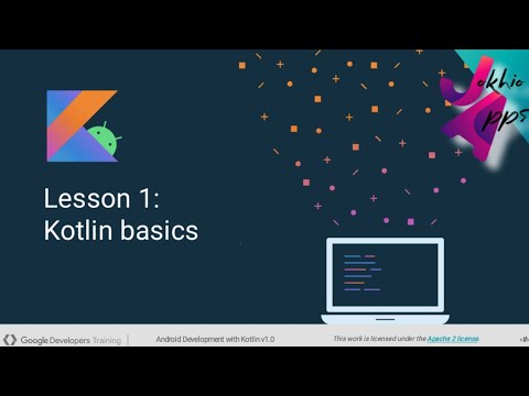 Android app development with Kotlin Lesson 1 || Kotlin Basics
