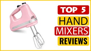 ✅ Best Hand Mixers On Amazon In The Market 💖 Top 5 Items Tes