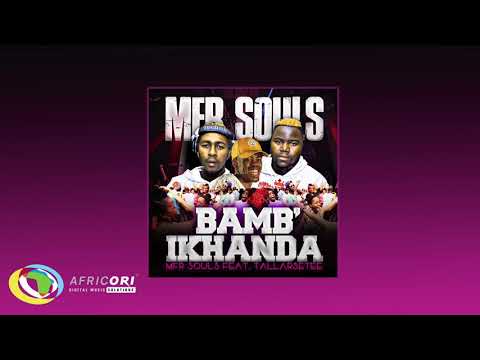 MFR Souls - Bamb'ikhanda [Feat. Tallarsetee] (Official Audio)