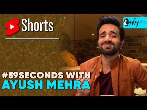 #59Seconds with Ayush Mehra | #shorts | Curly Tales