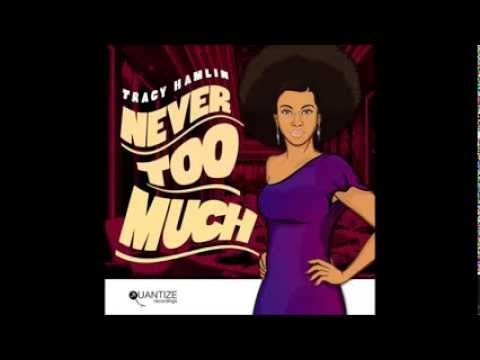 Tracy Hamlin - Never Too Much (John Morales M+M Remix)