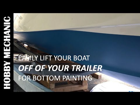 Easily Lift Your Boat Off Your Trailer for Bottom Painting - Hobby Mechanic
