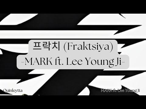 MARK - 프락치 (Fraktsiya) ft. Lee Young Ji (Lyrics)