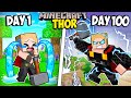 I Survived 100 Days as THOR in Minecraft