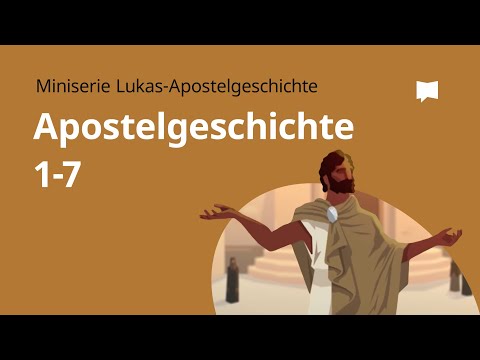 Apostelgeschichte Kap. 1-7