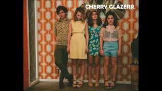 Cherry Glazerr - All My Friends