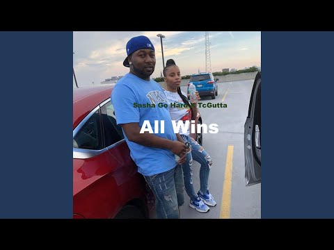 All Wins (feat. Sasha Go Hard)