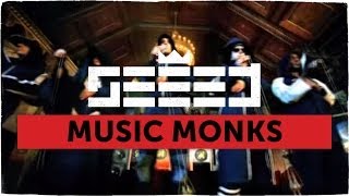 Music Monks (The Seeedy Monks) Music Video