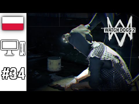 Watch Dogs 2 [PL] #34 - Prawdziwa twarz Śruby