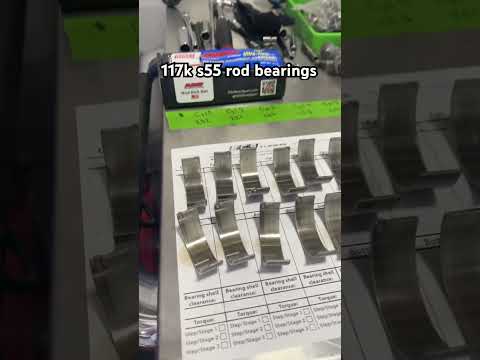 117k s55 rod bearings. (Impressive!)