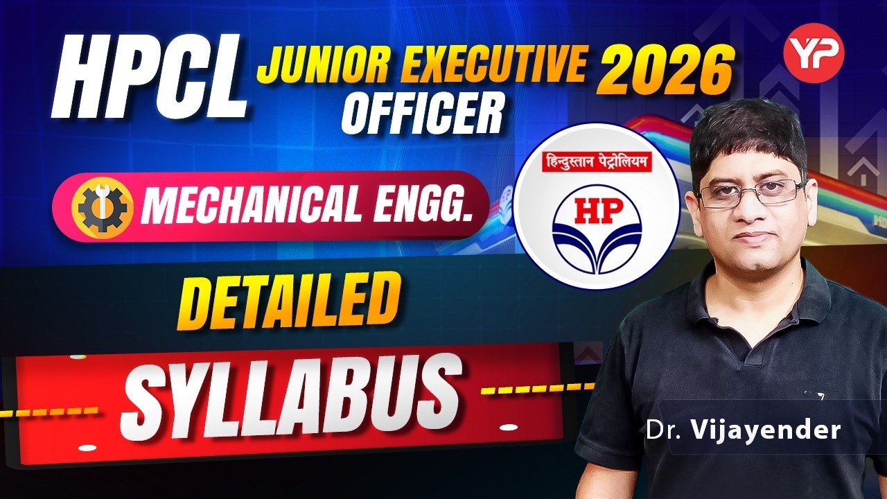 Detailed Syllabus for HPCL Junior Executive (Mechanical) 2026