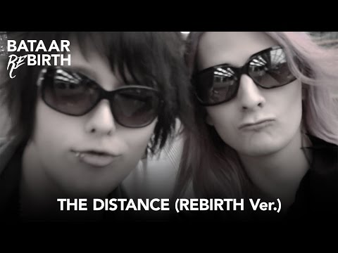 BatAAr - THE DISTANCE (REBIRTH Ver.) Promo Video
