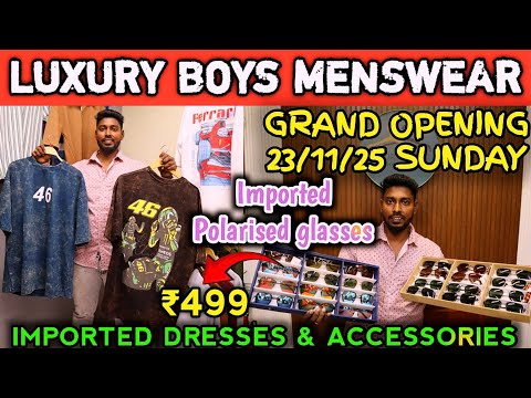 Grand Opening New Shop at Tondiarpet Chennai on 23/11/25 | NEW SHOP OPENING OFFERS | LUXURY BOYS
