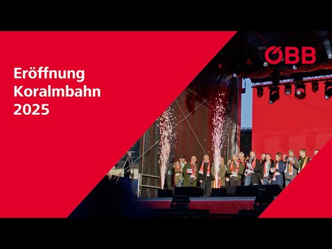 Eröffnung Koralmbahn 2025