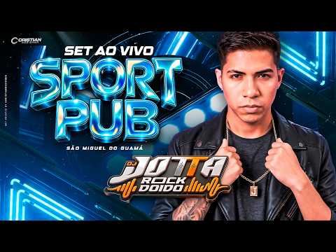 DJ Jotta Set Ao Vivo - Sport Pub em São Miguel do Guamá