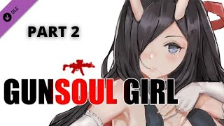 #gamer Gun Soul Girl | Gun Soul Girl Gameplay Part 2 | Gun Soul Girl Walkthrough | PC Shooter Games