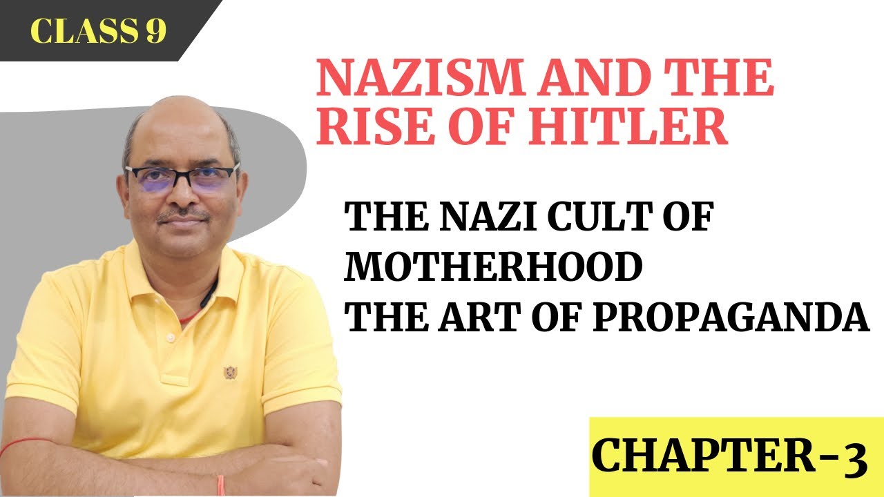 The Art of Propaganda | The Nazi Cult of Motherhood | Class 9 | History