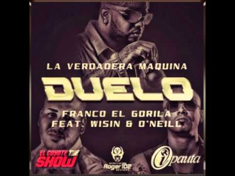 Franco El Gorila Ft. Wisin Y Oneill - Duelo (Prod. Hyde)
