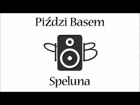 Piździ Basem - Speluna