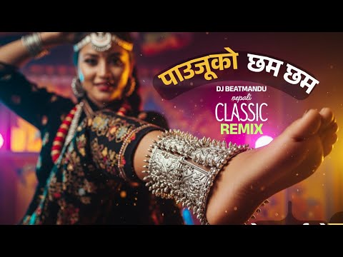 Pauju Ko Cham Cham | Nepali Club Remix | Beatmandu Style