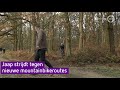 Jaap strijdt tegen nieuwe mountainbikeroutes