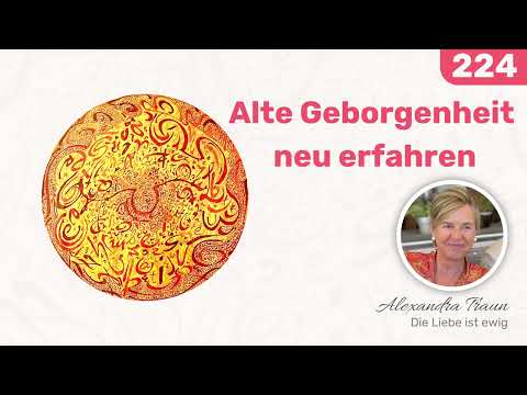 224 EKIW | GOTT ist mein VATER, und ER liebt SEINEN SOHN. | Ein Kurs in Wundern | Alexandra Traun