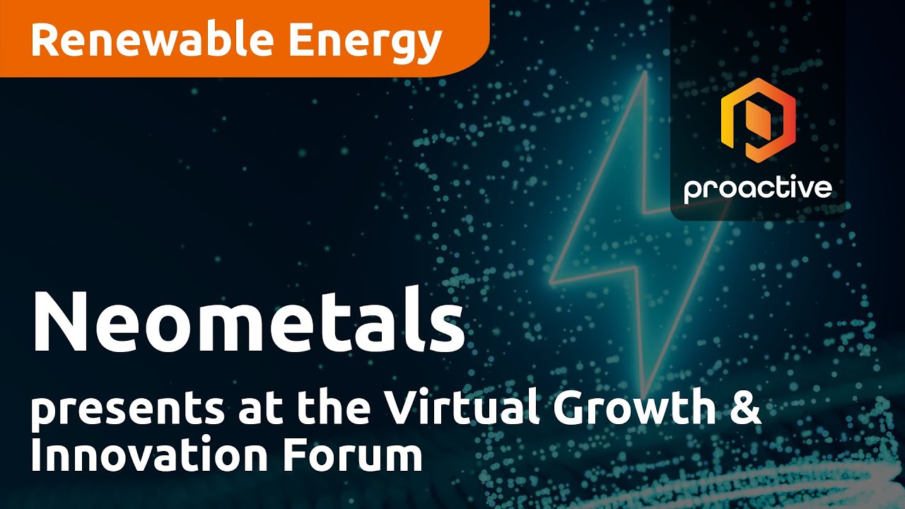 Neometals presents at the Virtual Growth & Innovation Forum