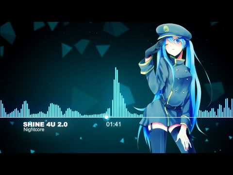 ♫【Nightcore】- Shine 4U 2.0
