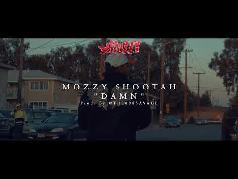 Mozzy Shootah DAMN