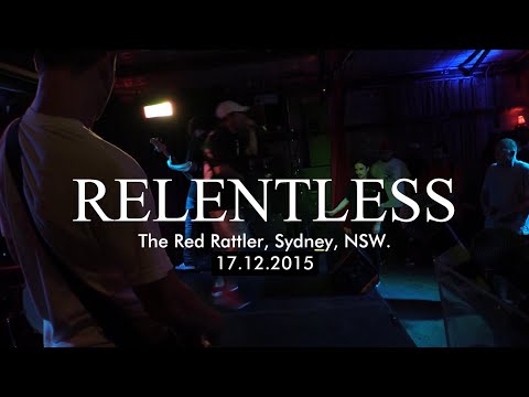 Relentless @ the Red Rattler, Sydney, NSW. - 17.12.2015